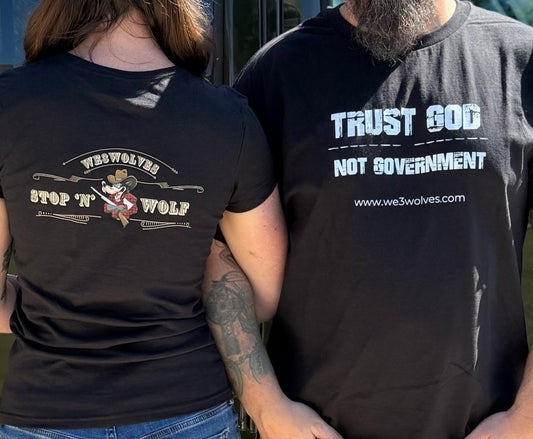 TRUST GOD - NOT GOVERNMENT (Woman’s) T-Shirts! 100% American Made | We3Wolves