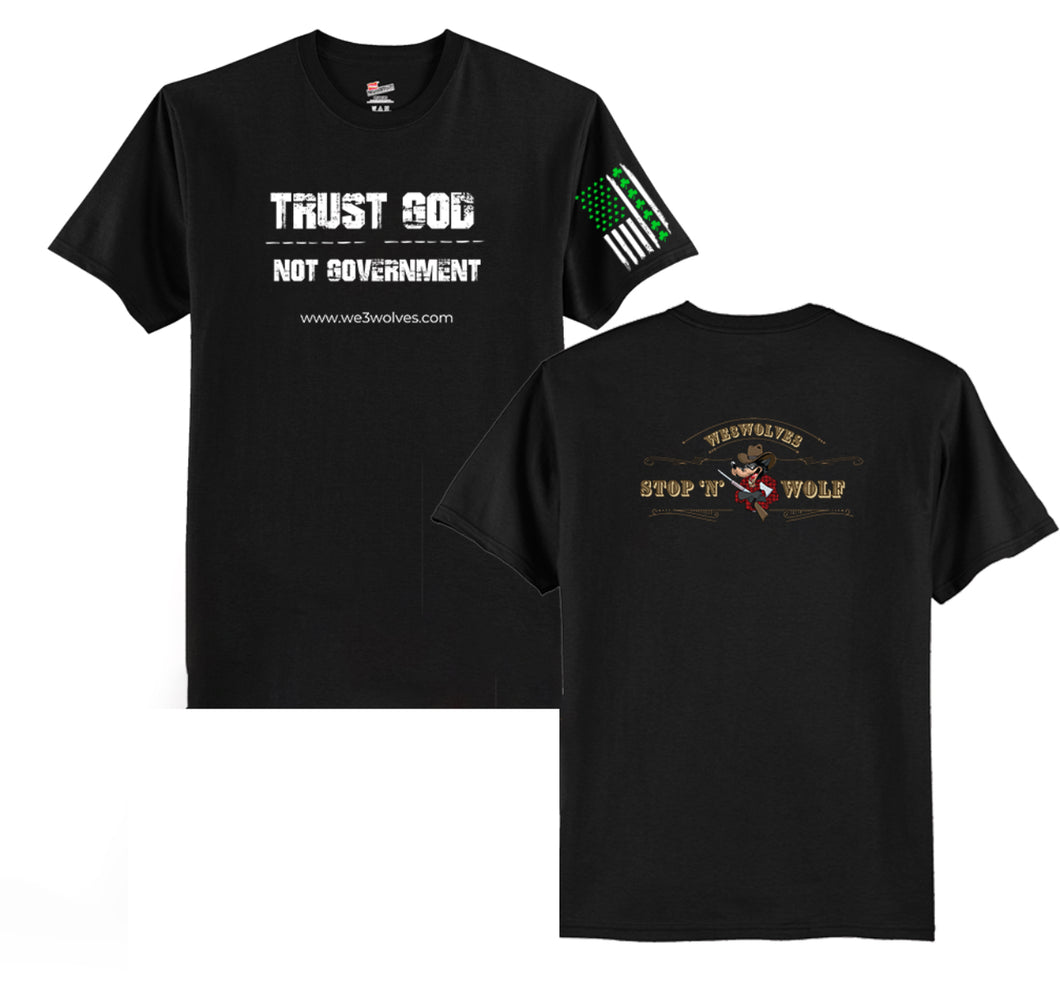 TRUST GOD - NOT GOVERNMENT (Woman’s) T-Shirts! 100% American Made | We3Wolves